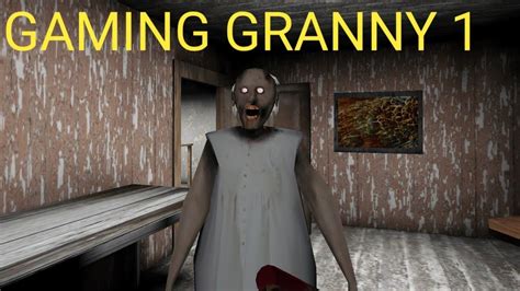 granny videos|Granny Full Gameplay .